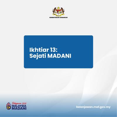 Belanjawan 2025: Tumpuan 1 - Ikhtiar 13