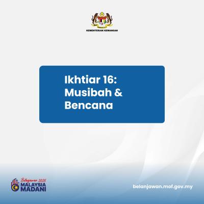 Belanjawan 2025: Tumpuan 1 - Ikhtiar 16