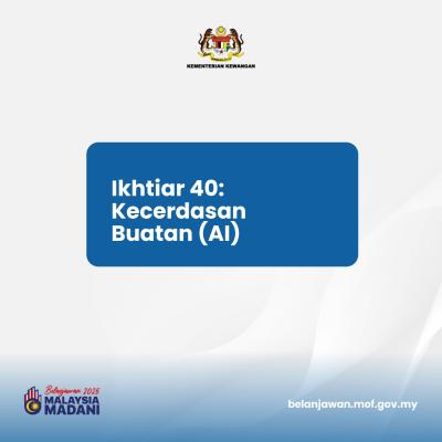 Belanjawan 2025: Tumpuan 3 - Ikhtiar 40