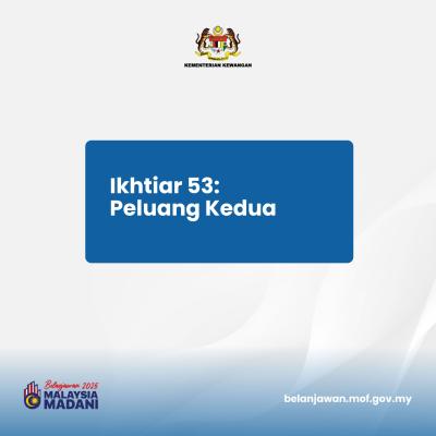 Belanjawan 2025: Tumpuan 3 - Ikhtiar 53