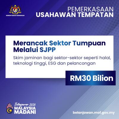 Belanjawan 2026: Pemerkasaan Usahawan Tempatan