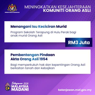 Belanjawan 2026: Meningkatkan Kesejahteraan Komuniti Orang Asli